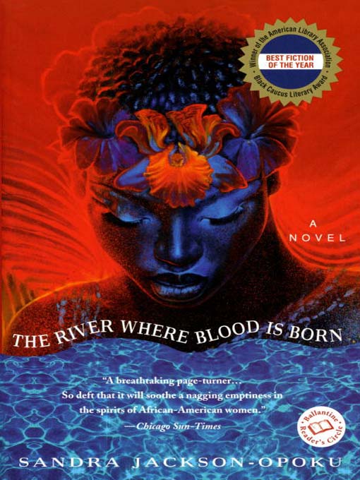 Title details for The River Where Blood Is Born by Sandra Jackson-Opoku - Available
